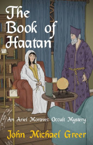 The Book of Haatan: An Ariel Moravec Occult Mystery