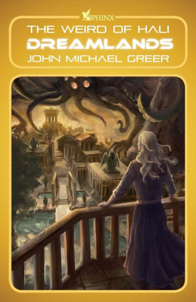 Dreamlands: The Weird of Hali