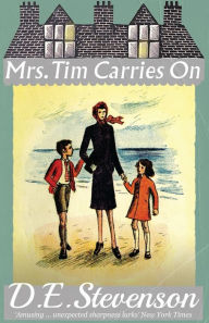 Title: Mrs. Tim Carries On, Author: D E Stevenson