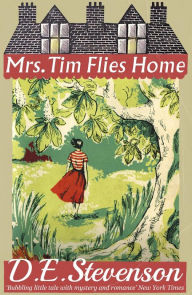 Title: Mrs. Tim Flies Home, Author: D.E. Stevenson