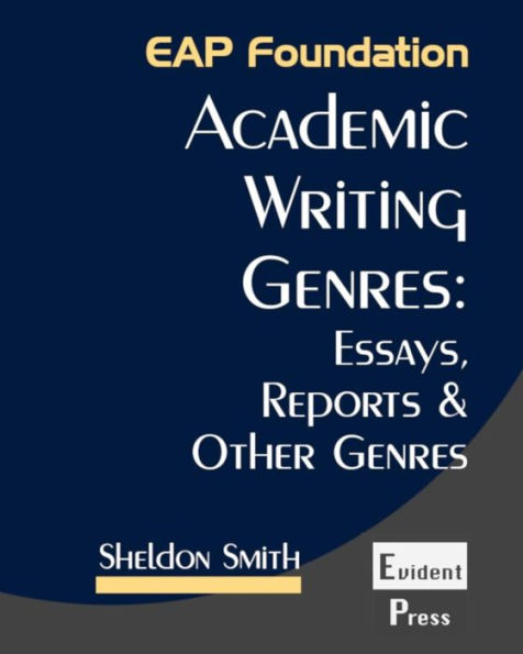 Academic Writing Genres: Essays, Reports & Other Genres