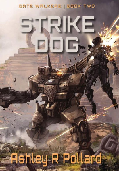 Strike Dog: Military Science Fiction Across A Holographic Multiverse