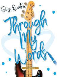 Best selling books pdf free download Through My Words English version by Suzi Quatro