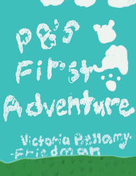 English audio books text free download PB's First Adventure 9781912587995 ePub PDF (English Edition) by Victoria Bellamy-Friedman