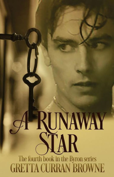 A Runaway Star: Book 4 of The LORD BYRON Series