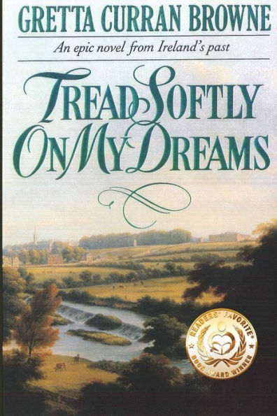 Tread Softly On My Dreams
