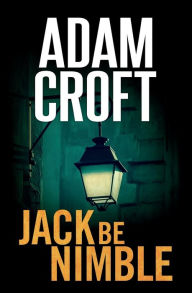 Title: Jack Be Nimble, Author: Adam Croft