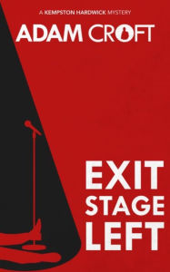 Title: Exit Stage Left, Author: Adam Croft