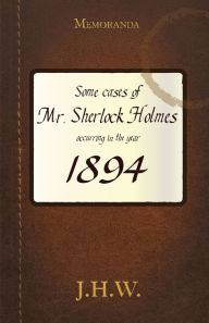 Title: 1894: Some Adventures of Mr. Sherlock Holmes, Author: Hugh Ashton