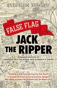 Title: False Flag Jack the Ripper, Author: Stephen Senise