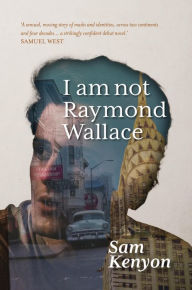 Google book downloade I am not Raymond Wallace: one man's mistake is another man's making 9781912620234 