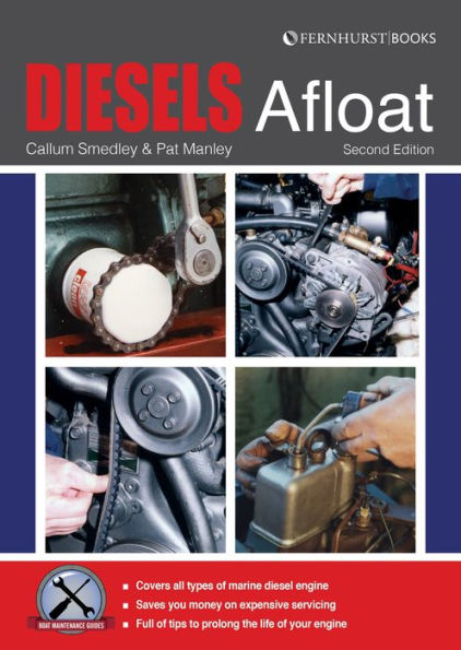 Diesels Afloat: The Essential Guide To Diesel Boat Engines