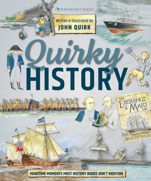 Quirky History: Maritime moments most history books don't mention