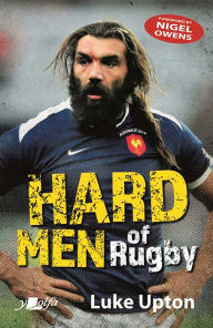 Free torrent downloads for ebooks Hard Men of Rugby by Luke Upton, Nigel Owens 9781912631285