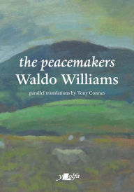 Title: The Peacemakers, Author: Waldo Williams