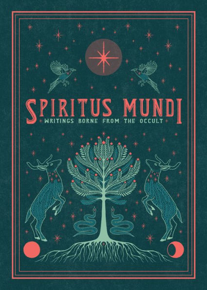 Spiritus Mundi: Writings Borne from the Occult