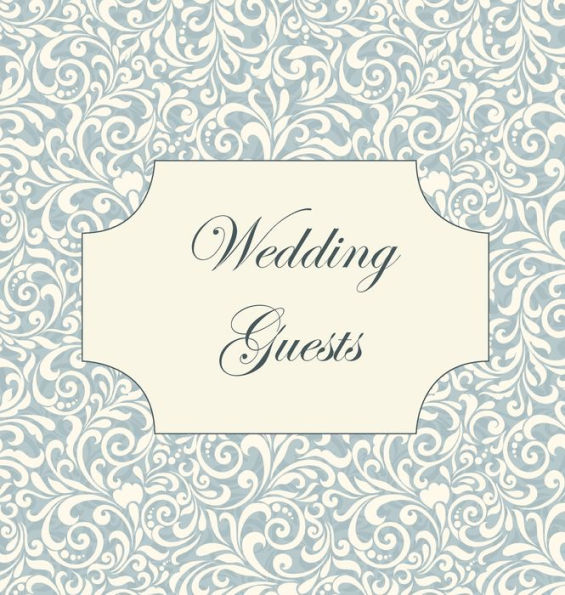 Vintage Wedding Guest Book, Wedding Guest Book, Our Wedding, Bride and Groom, Special Occasion, Love, Marriage, Comments, Gifts, Well Wish's, Wedding Signing Book (Hardback)