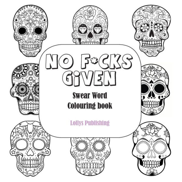 Swearing Like a Motherfucking Principal: Swear Word Coloring Book