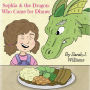 Sophia & the Dragon: Who Came for Dinner