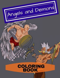 Title: Angels and Demons Coloring Book: Adult Coloring Fun, Stress Relief Relaxation and Escape, Author: Aryla Publishing