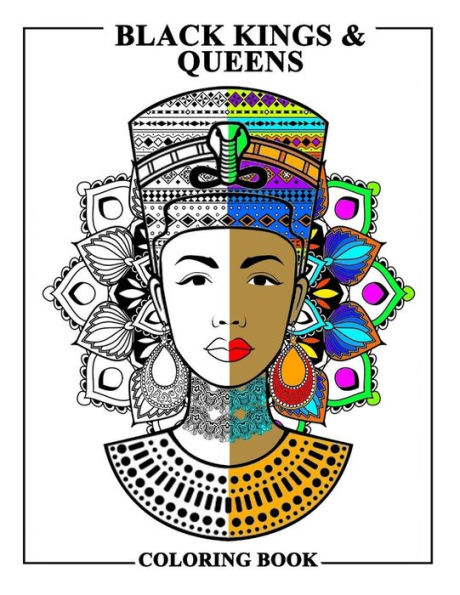 Black Kings and Queens Coloring Book: Adult Colouring Fun Stress Relief Relaxation and Escape