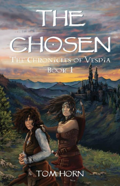 The Chosen: Chronicles of Vespia Book 1