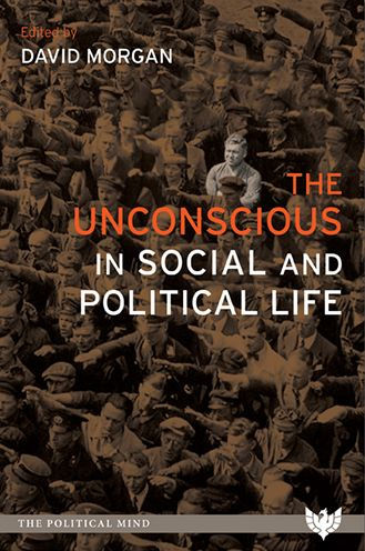 The Unconscious in Social and Political Life