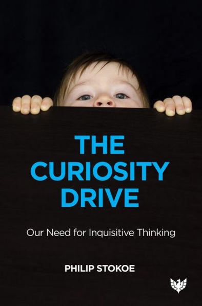 The Curiosity Drive: Our Need for Inquisitive Thinking