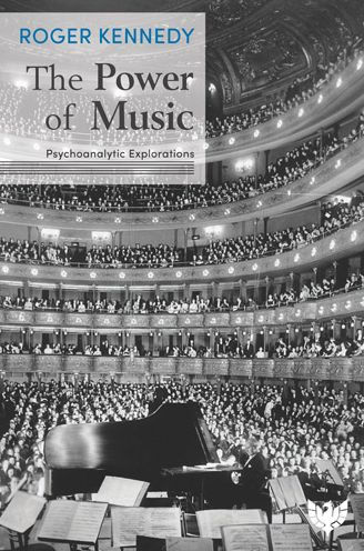 The Power of Music: Psychoanalytic Explorations