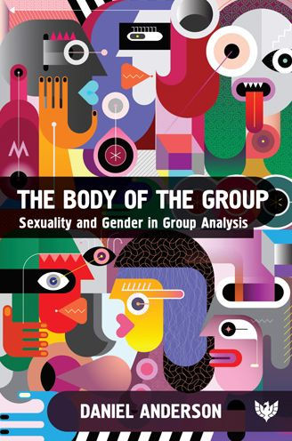 The Body of the Group: Sexuality and Gender in Group Analysis