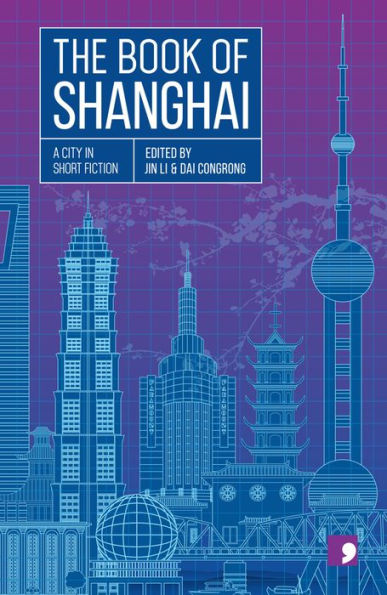 The Book of Shanghai: A City in Short Fiction