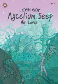 Title: Mycelium Seep, Author: Nir Levie