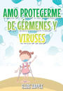 Amo Protegerme de Gï¿½rmenes Y Viruses