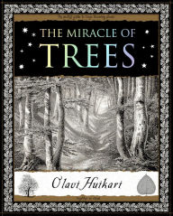 Title: The Miracle of Trees: Trees and How They Work, Author: Olavi Huikari