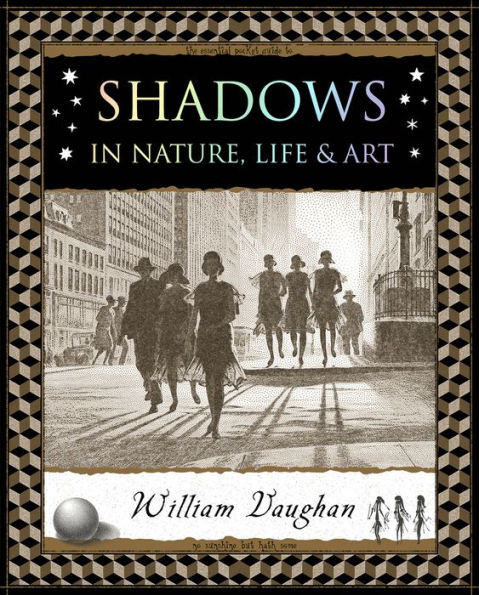 Shadows: in Nature, Life and Art