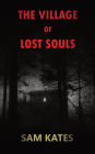 The Village of Lost Souls