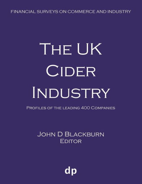 The UK Cider Industry: Profiles of the leading 400 companies