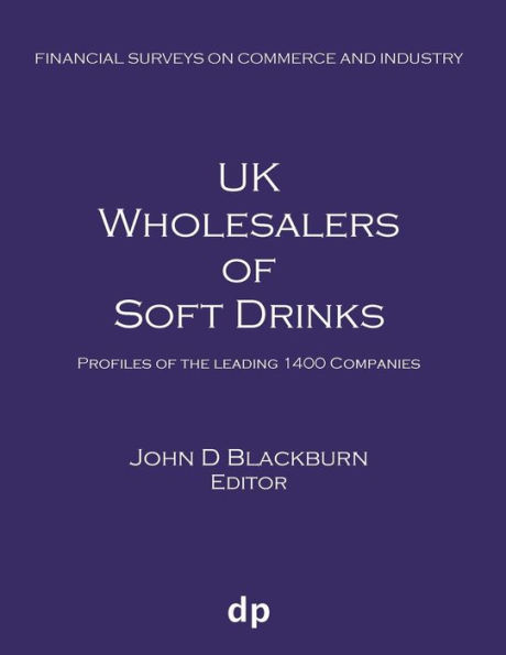 UK Wholesalers of Soft Drinks: Profiles of the leading 1400 companies