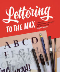 Title: Lettering to the Max, Author: Ivan Castro
