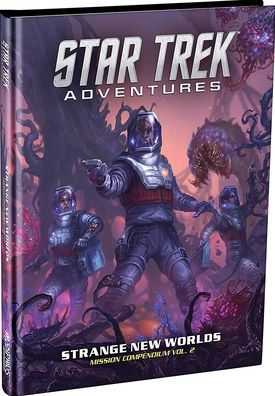 Star Trek Adventures: Strange New Worlds - Mission Comp. Vol.2 (Star Trek RPG Supp.)