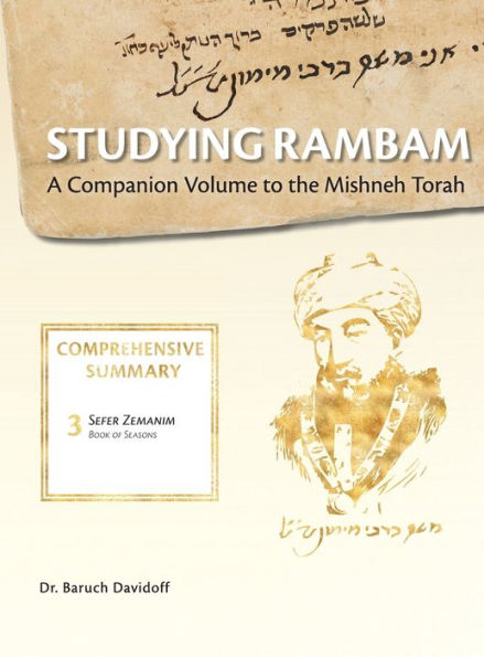 Studying Rambam. A Companion Volume to the Mishneh Torah.: Comprehensive Summary Volume 2