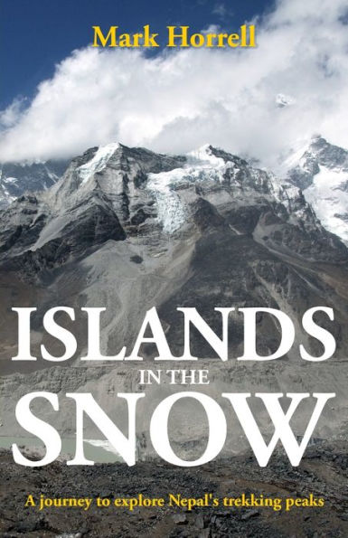 Islands the Snow: A journey to explore Nepal's trekking peaks