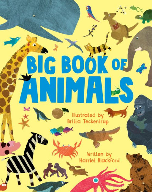 Big Book of Animals by Harriet Blackford, Britta Teckentrup, Hardcover ...