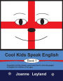 Cool Kids Speak English - Book 1: Enjoyable activity sheets, word searches & colouring pages for children learning English as a foreign language