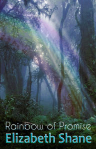 Title: Rainbow of Promise, Author: Elizabeth Shane