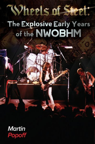 Wheels Of Steel: The Explosive Early Years of NWOBHM