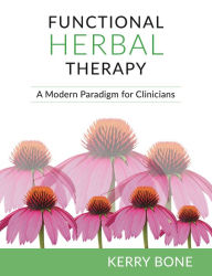 Book downloadable free online Functional Herbal Therapy: A Modern Paradigm for Western Herbal Clinicians DJVU 9781912807246