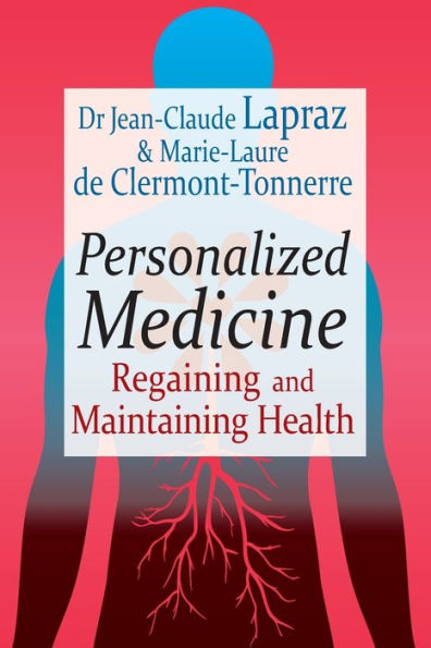 Personalized Medicine: Regaining and Maintaining Health