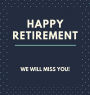 Happy Retirement Guest Book (Hardcover): Guestbook for retirement, message book, memory book, keepsake, retirment book to sign
