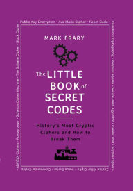 Title: Little Book of Secret Codes, Author: Frary